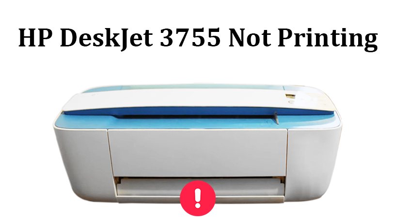 HP DeskJet 3755 Not Printing